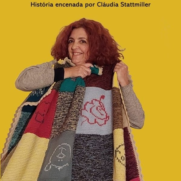 “A manta” história encenada por Cláudia Stattmiller