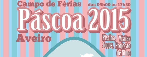 CAMPO DE FÉRIAS "PÁSCOA 2015"
