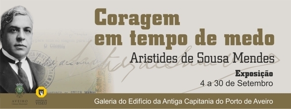 CORAGEM EM TEMPO DE MEDO, ARISTIDES DE SOUSA MENDES