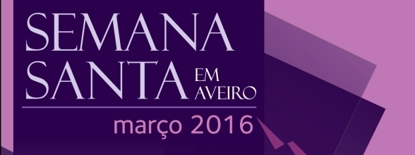 SEMANA SANTA | AVEIRO 2016