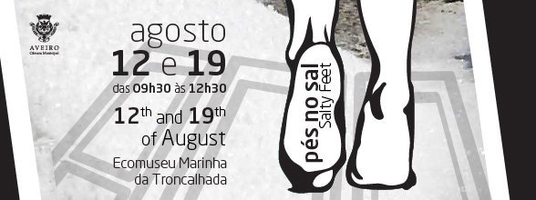PÉS NO SAL NOS DIAS 12 E 19 DE AGOSTO