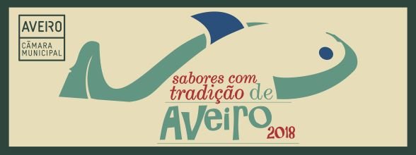 REGRESSO DO FAMOSO “AVEIRO, SABORES COM TRADIÇÃO”