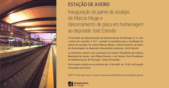 HOMENAGEM A JOSÉ ESTEVÃO NA ESTAÇÃO DE AVEIRO