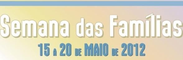 SEMANA DAS FAMÍLIAS