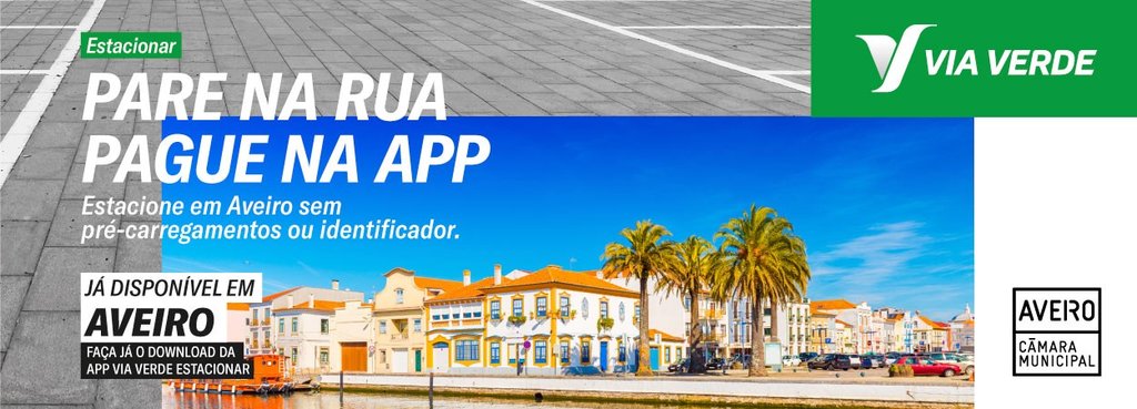 MUNICÍPIO DE AVEIRO JÁ TEM “VIA VERDE ESTACIONAR”