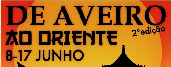 DE AVEIRO AO ORIENTE DE 8 A 17 DE JUNHO