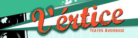 TEATRO AVEIRENSE RECEBE FESTIVAL VÉRTICE- 15 E 16 DE JUNHO