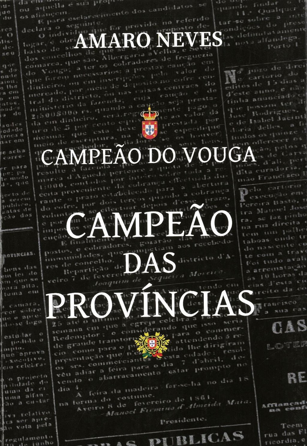 DOAÇÃO DO CAMPEÃO DAS PROVÍNCIAS POR AMARO NEVES