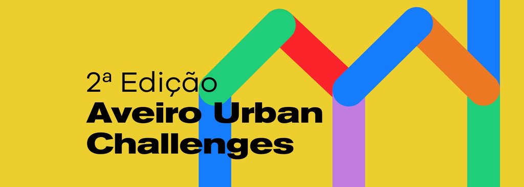 JÁ SÃO CONHECIDOS OS FINALISTAS DO AVEIRO URBAN E 5G CHALLENGES