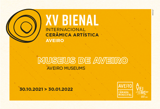 BIENAL INTERNACIONAL DA CERÂMICA ARTÍSTICA DE AVEIRO