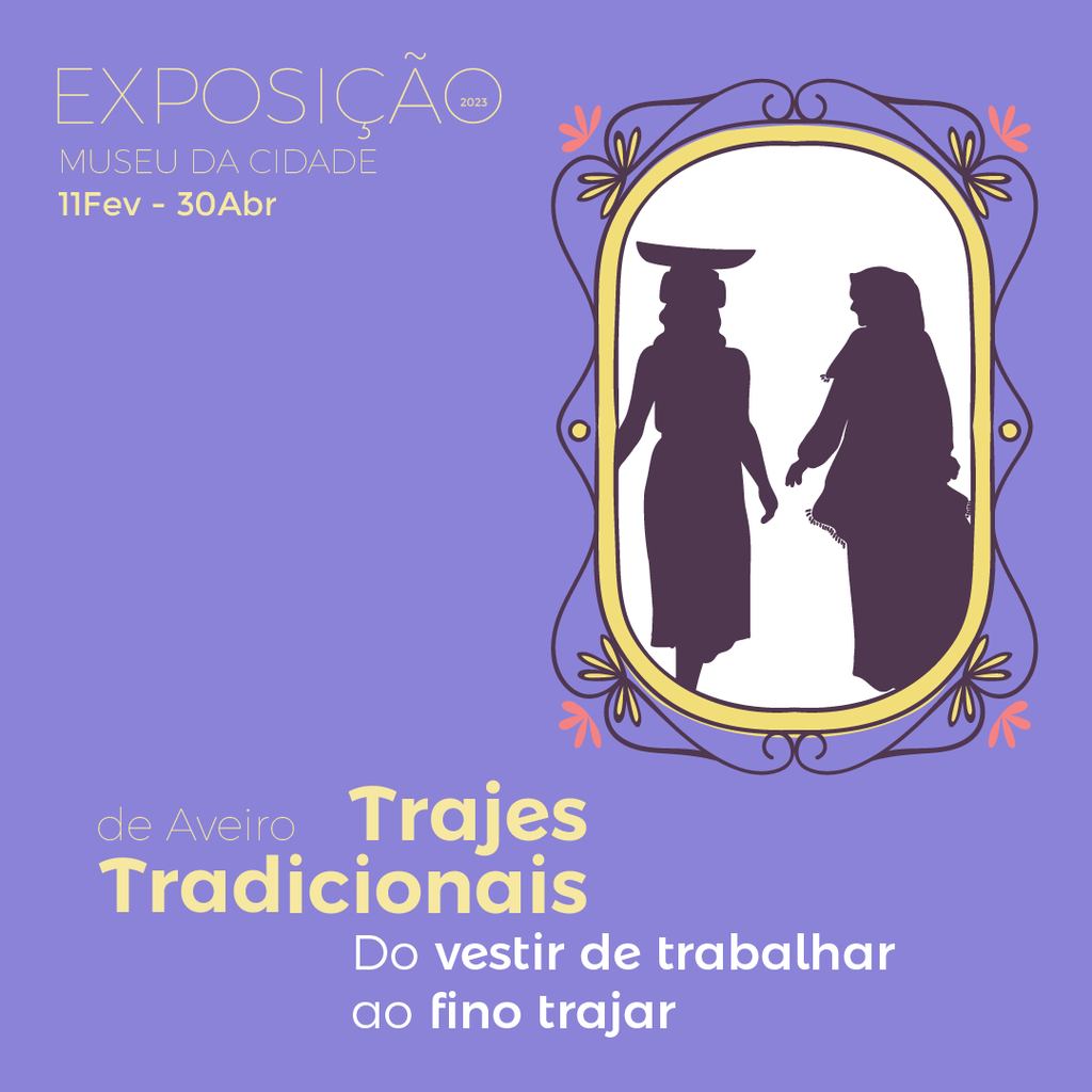 Nova exposição de “Trajes Tradicionais de Aveiro” 