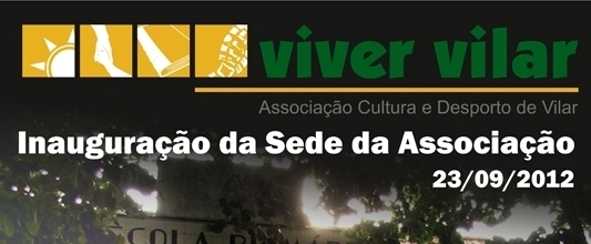 INAUGURAÇÃO DA SEDE DA ASSOCIAÇÃO VIVER VILAR