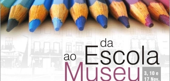 INSCRIÇÕES PARA AÇÃO DE FORMAÇÃO “DA ESCOLA AO MUSEU” - ESGOTADA