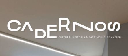 Open Call: “Cadernos de Cultura: História & Património de Aveiro"