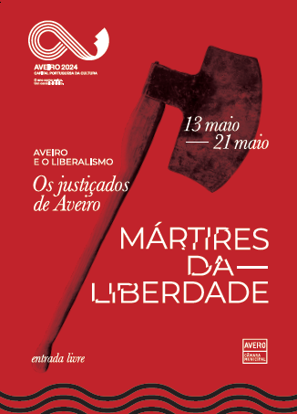 Início do Ciclo “Aveiro e o Liberalismo” e Homenagem aos Mártires da Liberdade