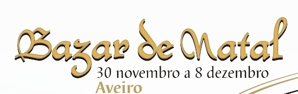 BAZAR DE NATAL DE 30 DE NOVEMBRO A 8 DE DEZEMBRO