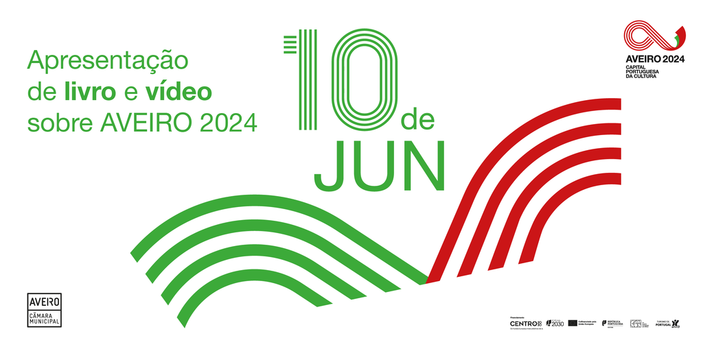 Livro e Vídeo “Aveiro 2024 – Até ao Infinito” apresentados no Dia de Portugal