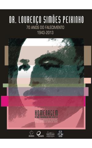 HOMENAGEM AOS 70 ANOS DO FALECIMENTO DO DR. LOURENÇO PEIXINHO
