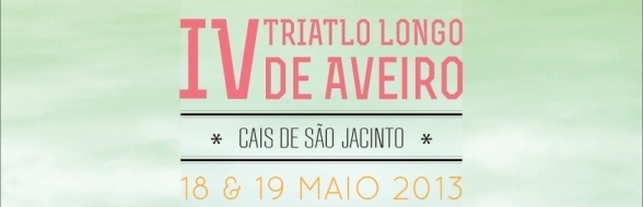 IV TRIATLO LONGO DE AVEIRO REALIZA-SE A 18 E 19 DE MAIO