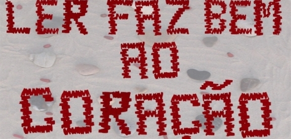 PROJETO “LER FAZ BEM AO CORAÇÃO”