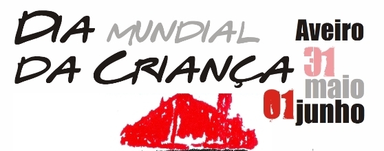 DIA DA CRIANÇA ASSINALADO EM AVEIRO