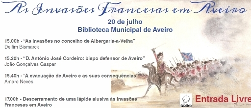 ENCONTRO SOBRE “AS INVASÕES FRANCESAS EM AVEIRO”