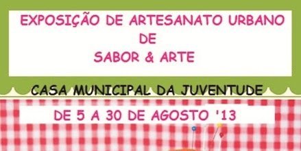 EXPOSIÇÃO DE ARTESANATO URBANO NA CASA DA JUVENTUDE