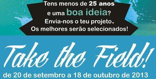 TAKE THE FIELD COM CANDIDATURAS ABERTAS PARA JOVENS