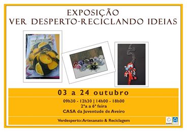 EXPOSIÇÃO "VER DESPERTO" - RECICLANDO IDEIAS