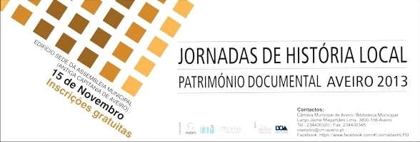JORNADAS DE HISTÓRIA LOCAL E PATRIMÓNIO DOCUMENTAL A 15 DE NOVEMBRO
