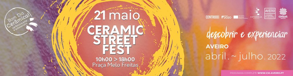Projeto 'Bom Dia Cerâmica' | Ceramic Street Fest | Câmara Municipal de Aveiro Projeto 'Bom Dia Cerâmica' | Ceramic Street Fest | Câmara Municipal de Aveiro